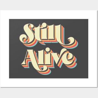 Still Alive Posters and Art